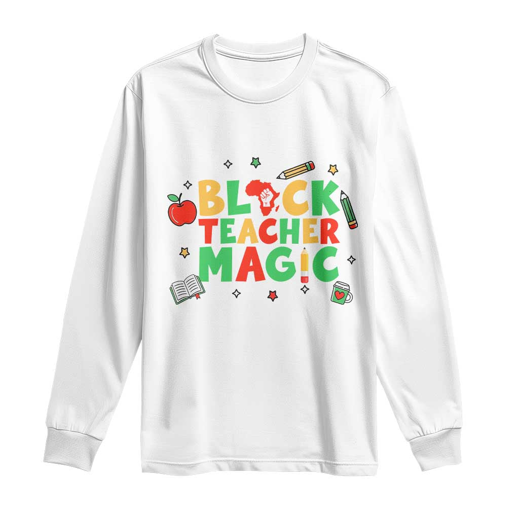 Inspirational Black Teacher Magic Long Sleeve Shirt African American History Month - Wonder Print Shop