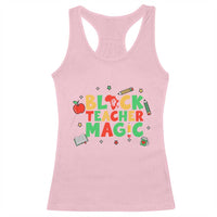 Inspirational Black Teacher Magic Racerback Tank Top African American History Month - Wonder Print Shop