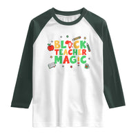 Inspirational Black Teacher Magic Raglan Shirt African American History Month - Wonder Print Shop