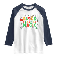 Inspirational Black Teacher Magic Raglan Shirt African American History Month - Wonder Print Shop