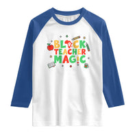 Inspirational Black Teacher Magic Raglan Shirt African American History Month - Wonder Print Shop