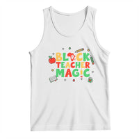 Inspirational Black Teacher Magic Tank Top African American History Month - Wonder Print Shop