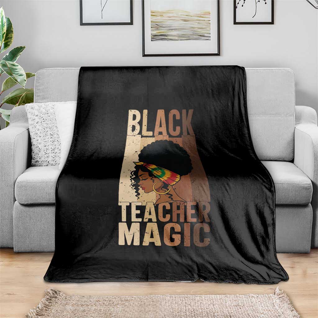 Black Teacher Magic Throw Blanket African American Pride Teacher Life - Wonder Print Shop