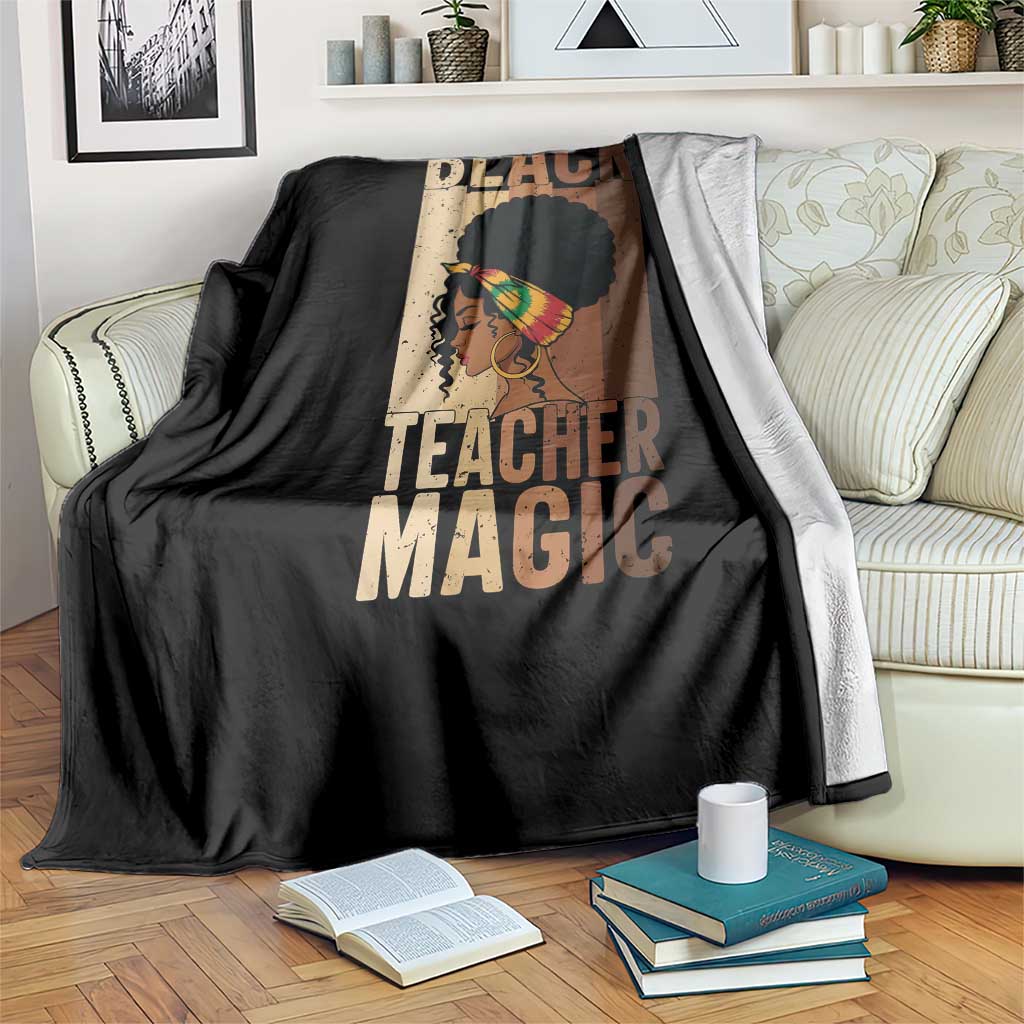 Black Teacher Magic Throw Blanket African American Pride Teacher Life - Wonder Print Shop