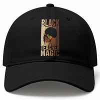 Black Teacher Magic Baseball Cap African American Pride Teacher Life