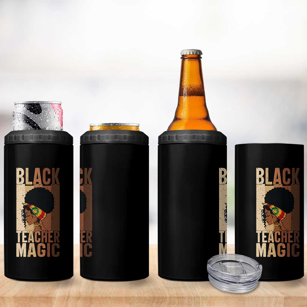 Black Teacher Magic 4 in 1 Can Cooler Tumbler African American Pride Teacher Life - Wonder Print Shop