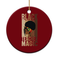 Black Teacher Magic Ceramic Ornament African American Pride Teacher Life - Wonder Print Shop