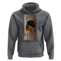 Black Teacher Magic Hoodie African American Pride Teacher Life - Wonder Print Shop