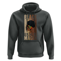 Black Teacher Magic Hoodie African American Pride Teacher Life - Wonder Print Shop