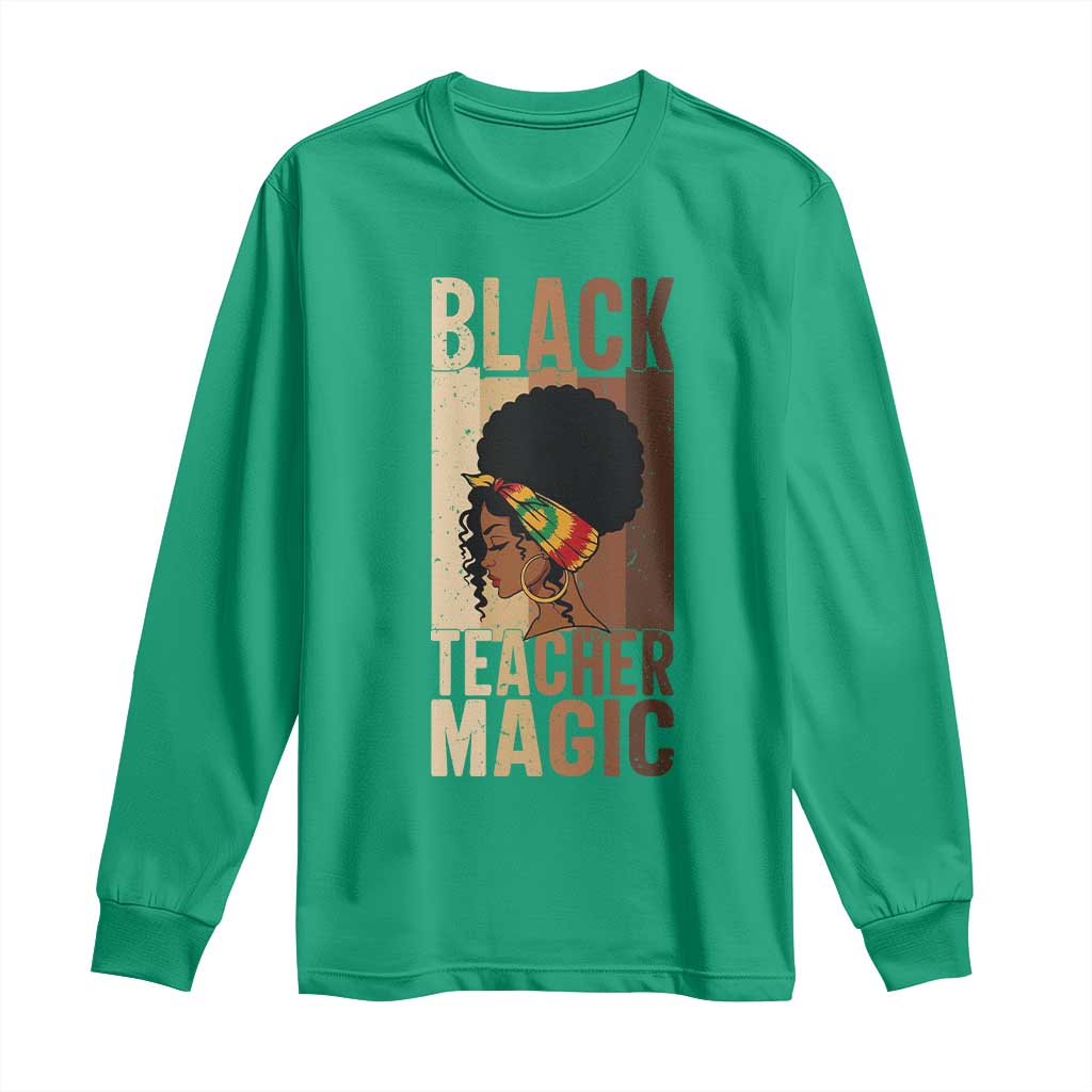 Black Teacher Magic Long Sleeve Shirt African American Pride Teacher Life - Wonder Print Shop