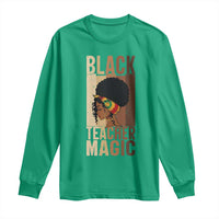 Black Teacher Magic Long Sleeve Shirt African American Pride Teacher Life - Wonder Print Shop