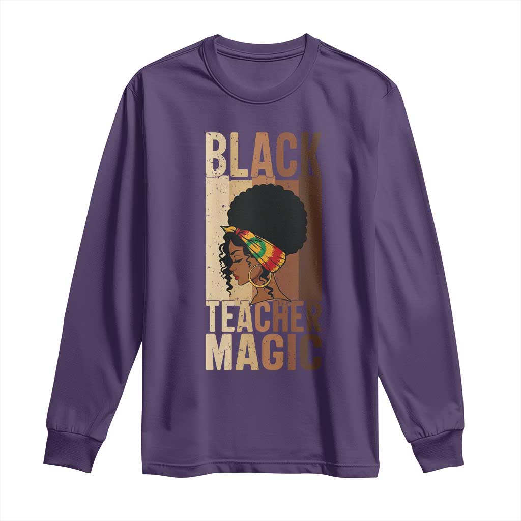 Black Teacher Magic Long Sleeve Shirt African American Pride Teacher Life - Wonder Print Shop