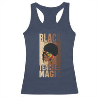 Black Teacher Magic Racerback Tank Top African American Pride Teacher Life - Wonder Print Shop