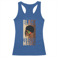 Black Teacher Magic Racerback Tank Top African American Pride Teacher Life - Wonder Print Shop