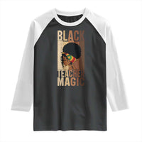 Black Teacher Magic Raglan Shirt African American Pride Teacher Life - Wonder Print Shop