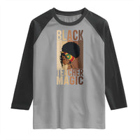 Black Teacher Magic Raglan Shirt African American Pride Teacher Life - Wonder Print Shop