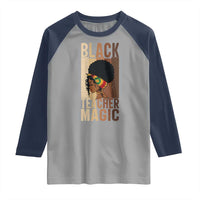 Black Teacher Magic Raglan Shirt African American Pride Teacher Life - Wonder Print Shop