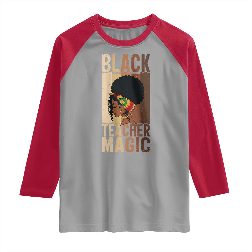 Black Teacher Magic Raglan Shirt African American Pride Teacher Life - Wonder Print Shop
