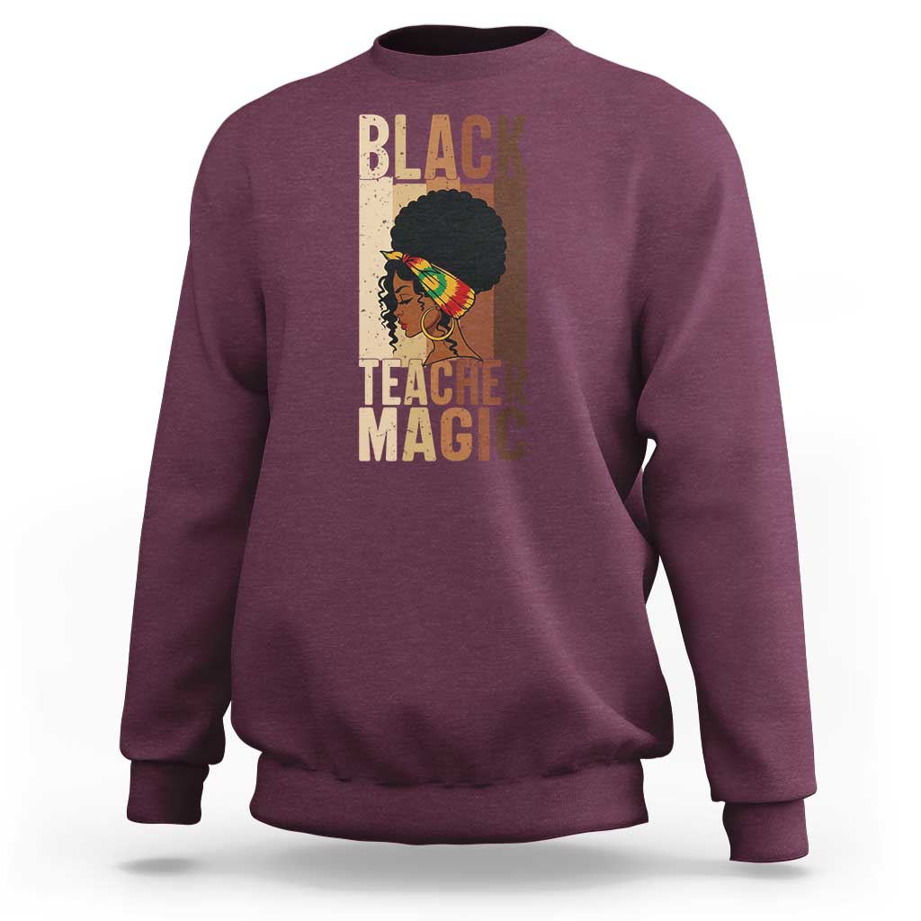 Black Teacher Magic Sweatshirt African American Pride Teacher Life - Wonder Print Shop