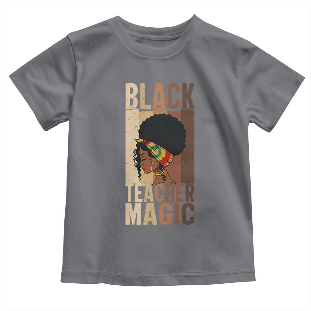 Black Teacher Magic Toddler T Shirt African American Pride Teacher Life - Wonder Print Shop