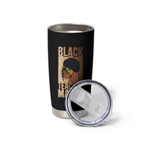 Black Teacher Magic Tumbler Cup African American Pride Teacher Life - Wonder Print Shop