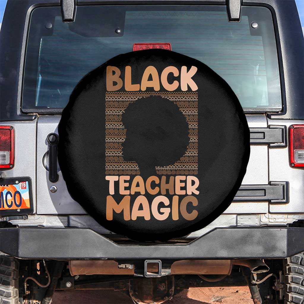 Black Teacher Magic Spare Tire Cover Empowering African American Pride Teacher Gift - Wonder Print Shop