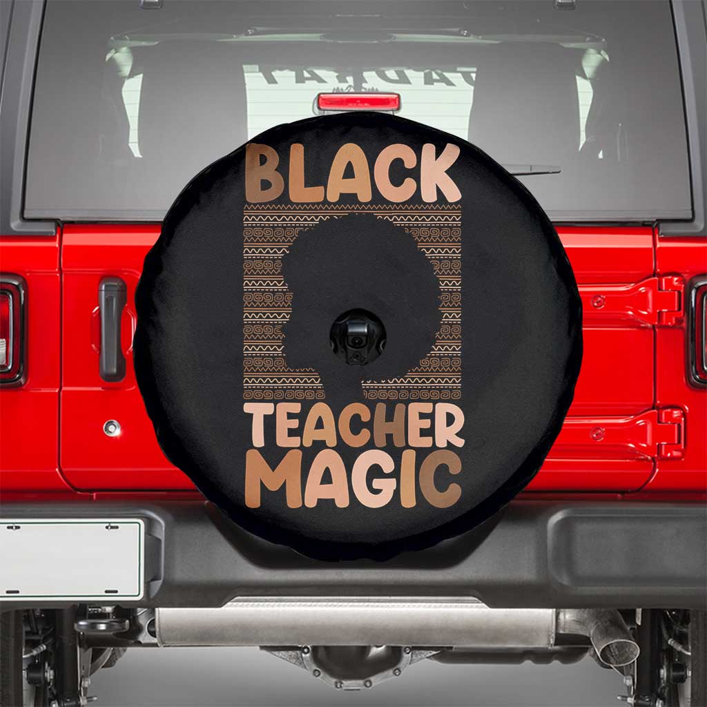 Black Teacher Magic Spare Tire Cover Empowering African American Pride Teacher Gift - Wonder Print Shop