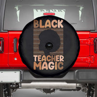 Black Teacher Magic Spare Tire Cover Empowering African American Pride Teacher Gift - Wonder Print Shop