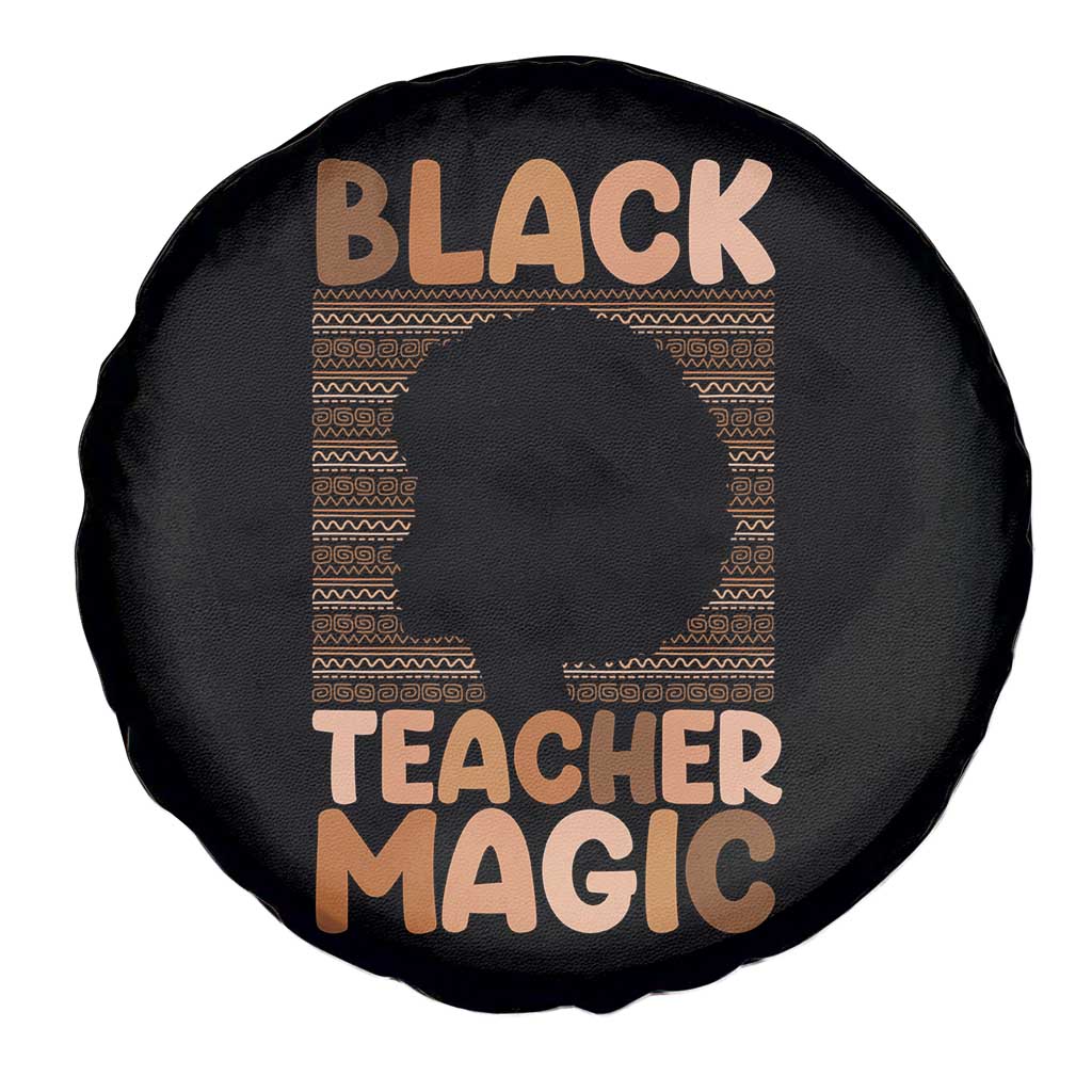 Black Teacher Magic Spare Tire Cover Empowering African American Pride Teacher Gift - Wonder Print Shop