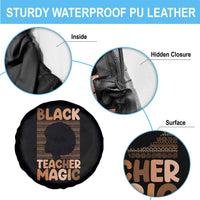 Black Teacher Magic Spare Tire Cover Empowering African American Pride Teacher Gift - Wonder Print Shop