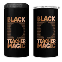 Black Teacher Magic 4 in 1 Can Cooler Tumbler Empowering African American Pride Teacher Gift - Wonder Print Shop