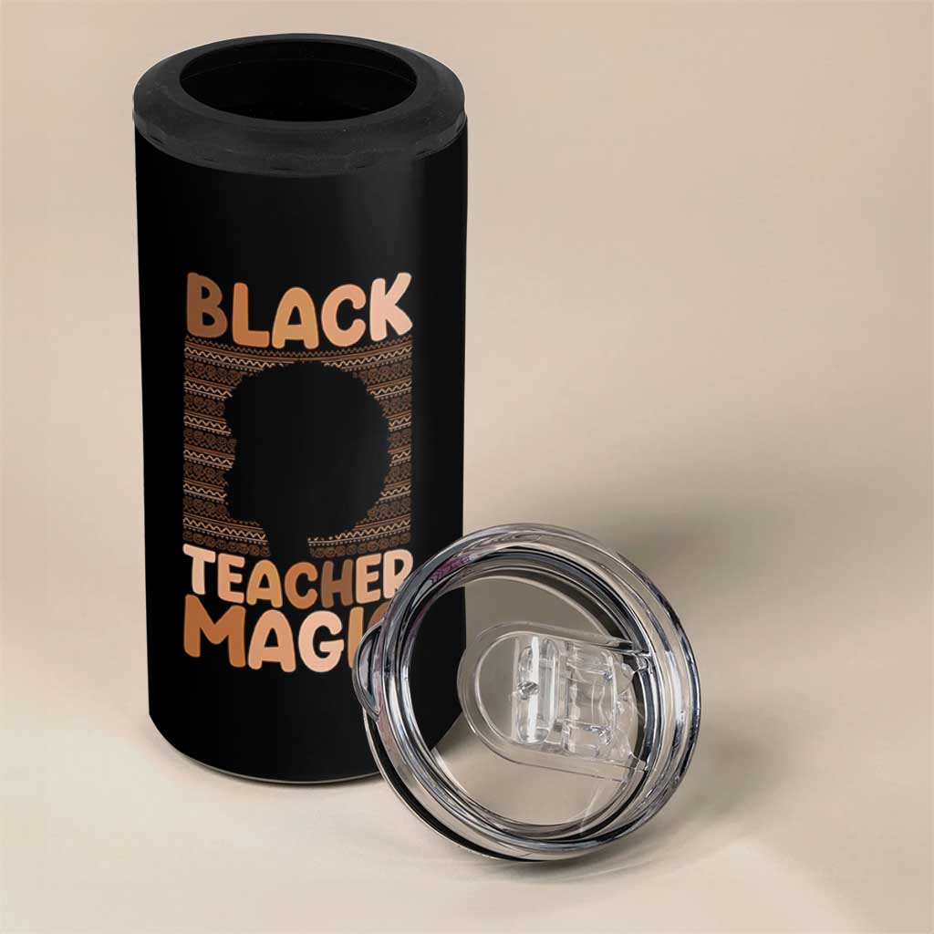 Black Teacher Magic 4 in 1 Can Cooler Tumbler Empowering African American Pride Teacher Gift - Wonder Print Shop