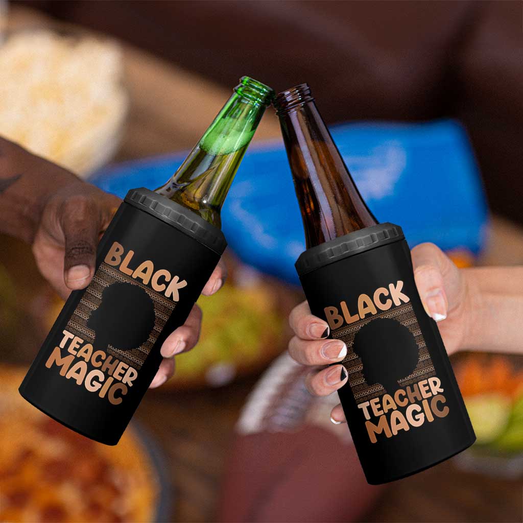 Black Teacher Magic 4 in 1 Can Cooler Tumbler Empowering African American Pride Teacher Gift - Wonder Print Shop