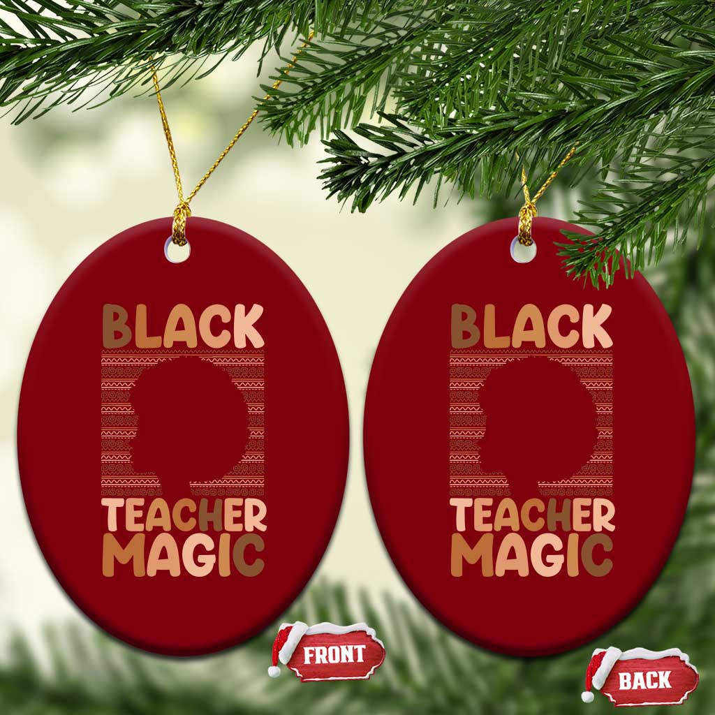 Black Teacher Magic Ceramic Ornament Empowering African American Pride Teacher Gift - Wonder Print Shop