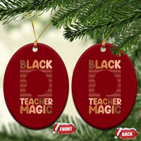 Black Teacher Magic Ceramic Ornament Empowering African American Pride Teacher Gift - Wonder Print Shop