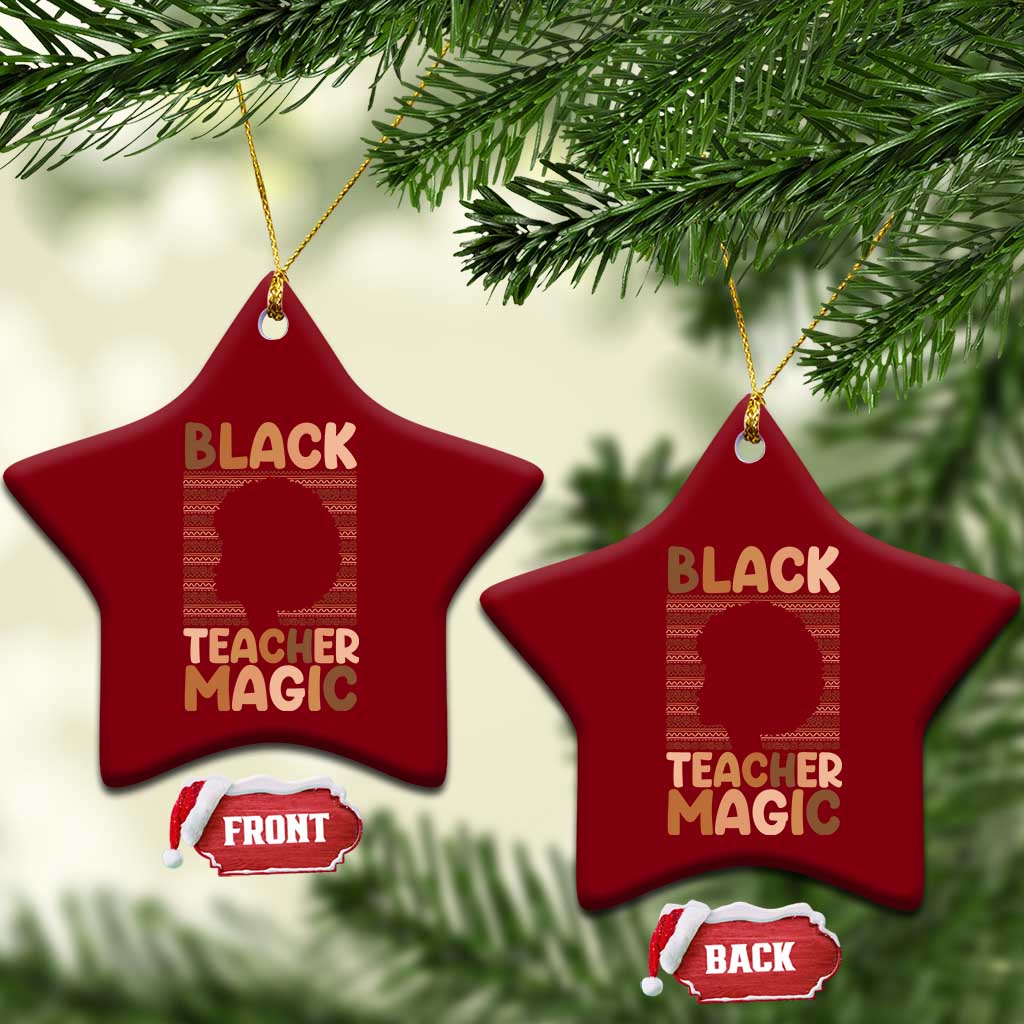 Black Teacher Magic Ceramic Ornament Empowering African American Pride Teacher Gift - Wonder Print Shop