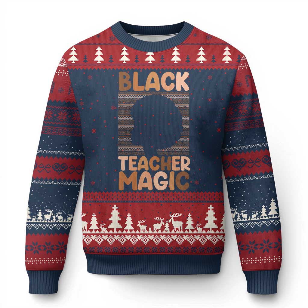 Black Teacher Magic Ugly Christmas Sweater Empowering African American Pride Teacher Gift - Wonder Print Shop