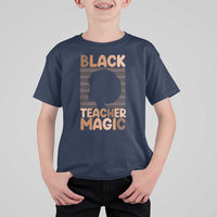 Black Teacher Magic T Shirt For Kid Empowering African American Pride Teacher Gift - Wonder Print Shop