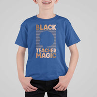 Black Teacher Magic T Shirt For Kid Empowering African American Pride Teacher Gift - Wonder Print Shop