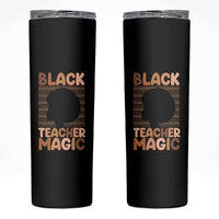 Black Teacher Magic Skinny Tumbler Empowering African American Pride Teacher Gift - Wonder Print Shop