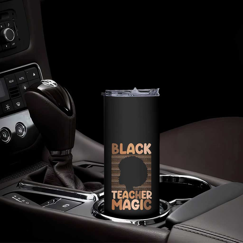 Black Teacher Magic Skinny Tumbler Empowering African American Pride Teacher Gift - Wonder Print Shop