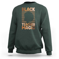 Black Teacher Magic Sweatshirt Empowering African American Pride Teacher Gift - Wonder Print Shop
