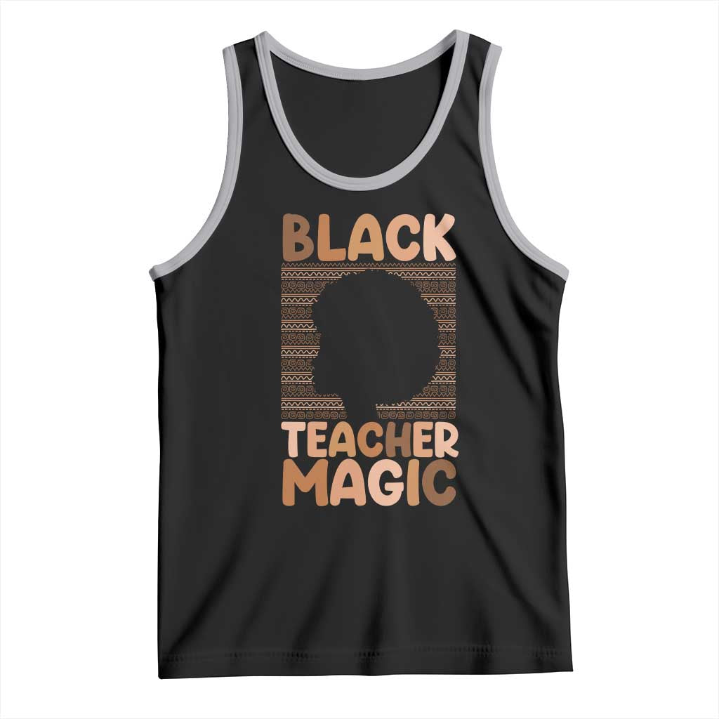 Black Teacher Magic Tank Top Empowering African American Pride Teacher Gift - Wonder Print Shop