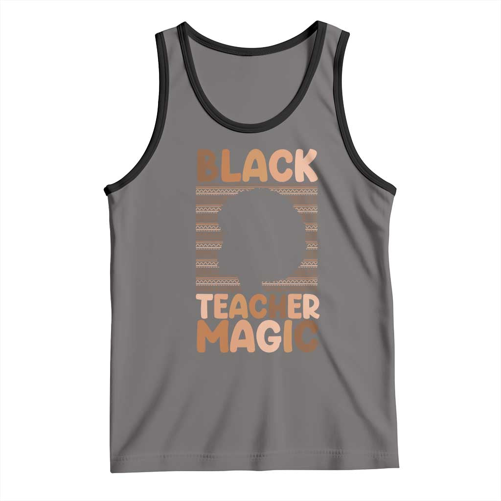 Black Teacher Magic Tank Top Empowering African American Pride Teacher Gift - Wonder Print Shop
