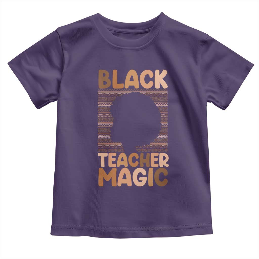 Black Teacher Magic Toddler T Shirt Empowering African American Pride Teacher Gift - Wonder Print Shop