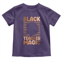Black Teacher Magic Toddler T Shirt Empowering African American Pride Teacher Gift - Wonder Print Shop