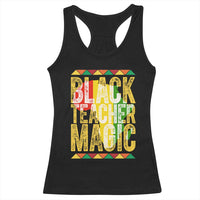 Black History Month Gift Racerback Tank Top Black Teacher Magic - Wonder Print Shop