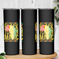 Black History Month Gift Skinny Tumbler Black Teacher Magic - Wonder Print Shop