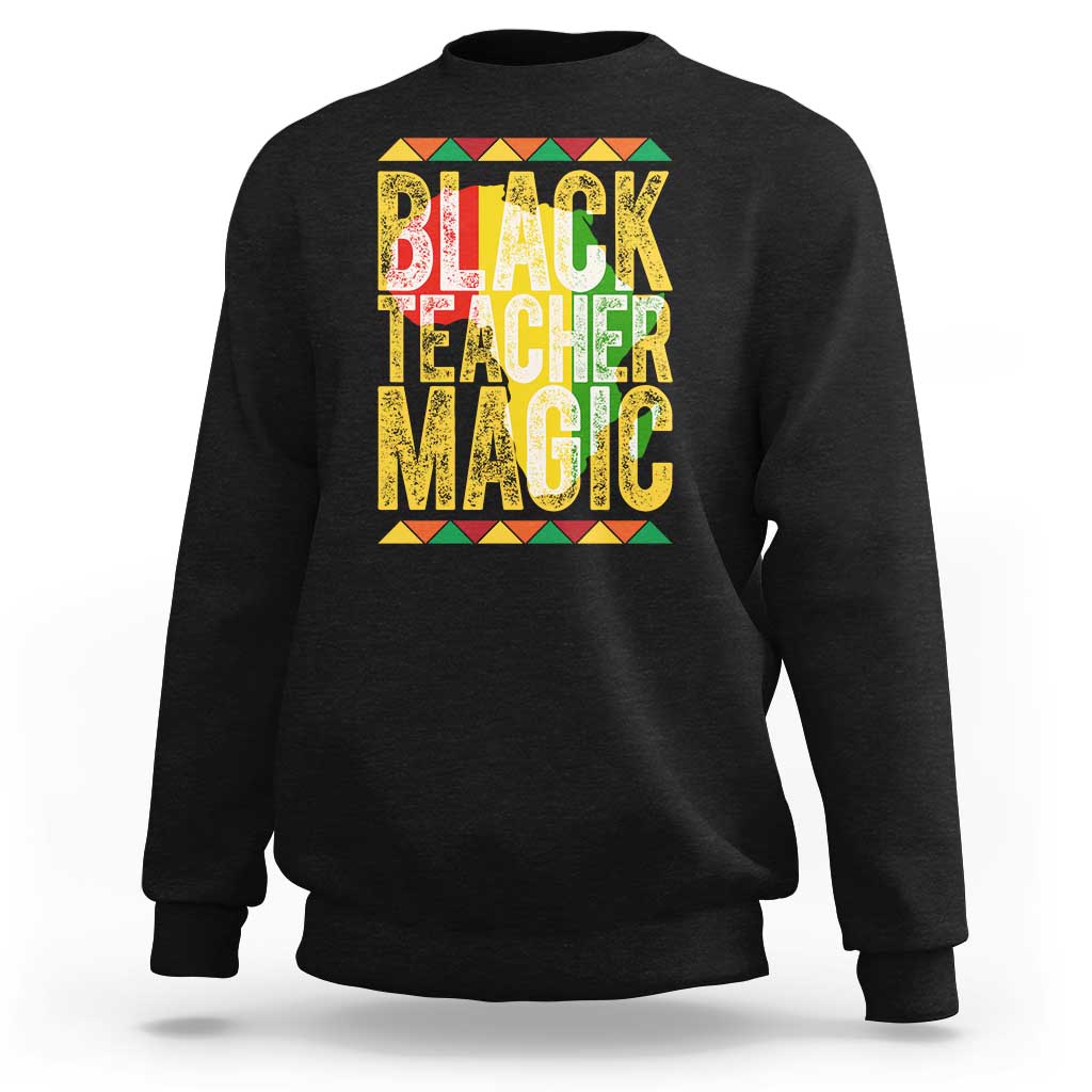 Black History Month Gift Sweatshirt Black Teacher Magic - Wonder Print Shop
