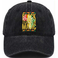 Black History Month Gift Washed Cotton Baseball Cap Black Teacher Magic
